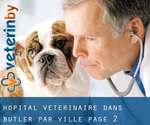 Hôpital vétérinaire dans Butler par ville - page 2