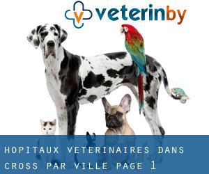 hôpitaux vétérinaires dans Cross par ville - page 1