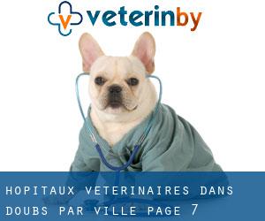 hôpitaux vétérinaires dans Doubs par ville - page 7