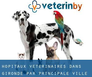 hôpitaux vétérinaires dans Gironde par principale ville - page 16
