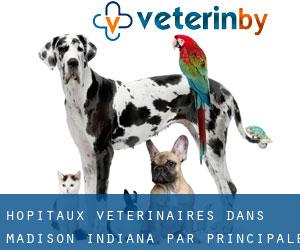 hôpitaux vétérinaires dans Madison Indiana par principale ville - page 1