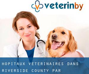 hôpitaux vétérinaires dans Riverside County par municipalité - page 4