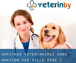 hôpitaux vétérinaires dans Whatcom par ville - page 1