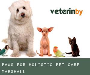 Paws For Holistic Pet Care (Marshall)