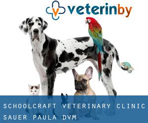 Schoolcraft Veterinary Clinic: Sauer Paula DVM