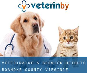 vétérinaire à Berwick Heights (Roanoke County, Virginie)