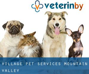Village Pet Services (Mountain Valley)